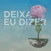 WM Beats, Dustin & Welivelton - Deixa Eu Dizer - Single